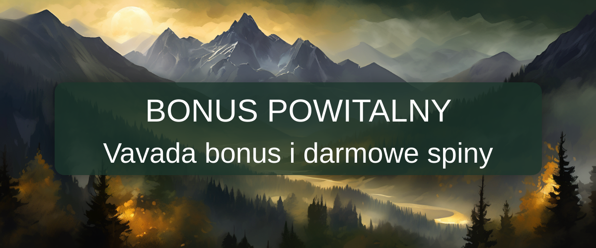 Vavada bonus Polska 2026 | Bonusy do 15 000 zł + darmowe spiny